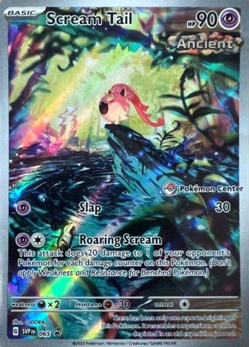 Scream Tail (Pokemon Center Exclusive) 065b — Escarlate e Violeta Promos